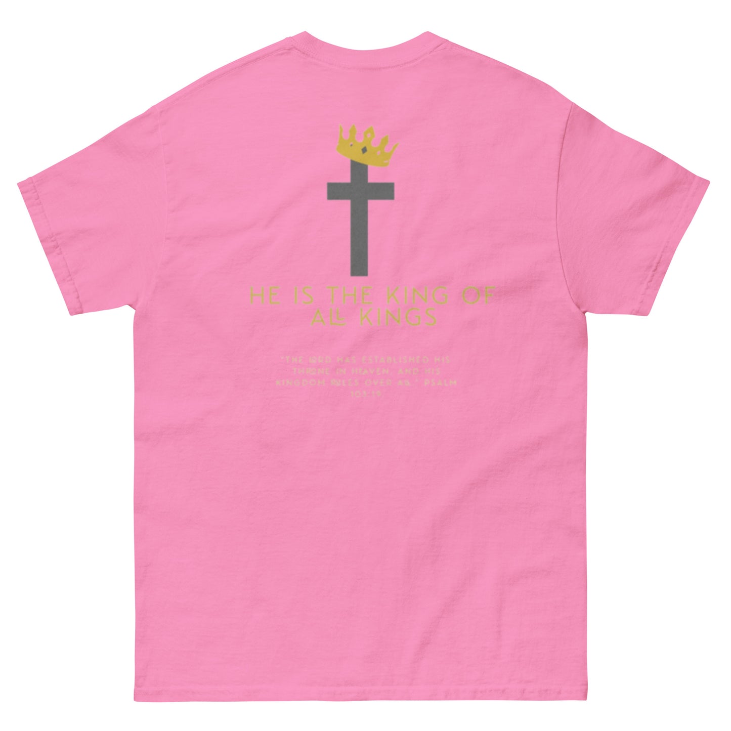He Is King T-Shirt