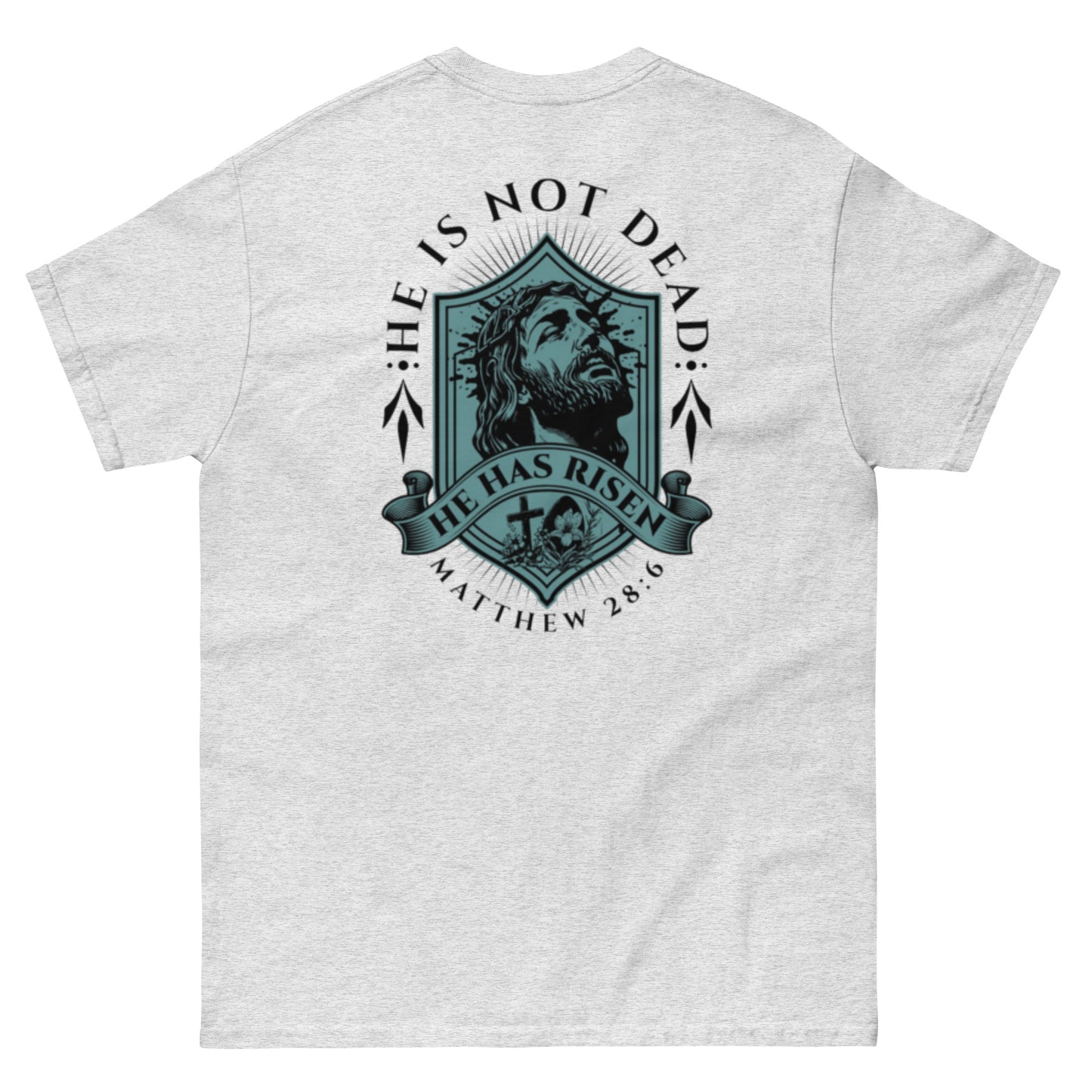 He Is Not Dead T-Shirt