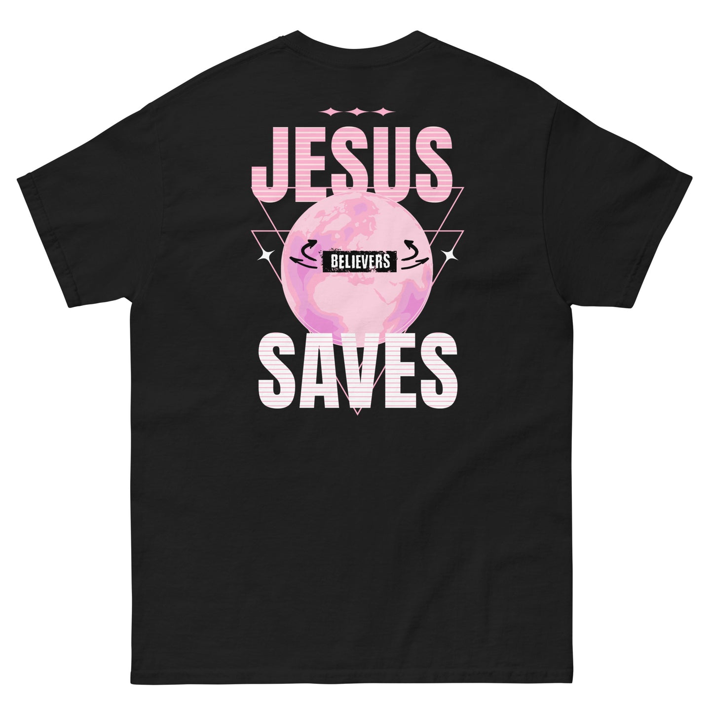 Jesus Saves Believers T-Shirt