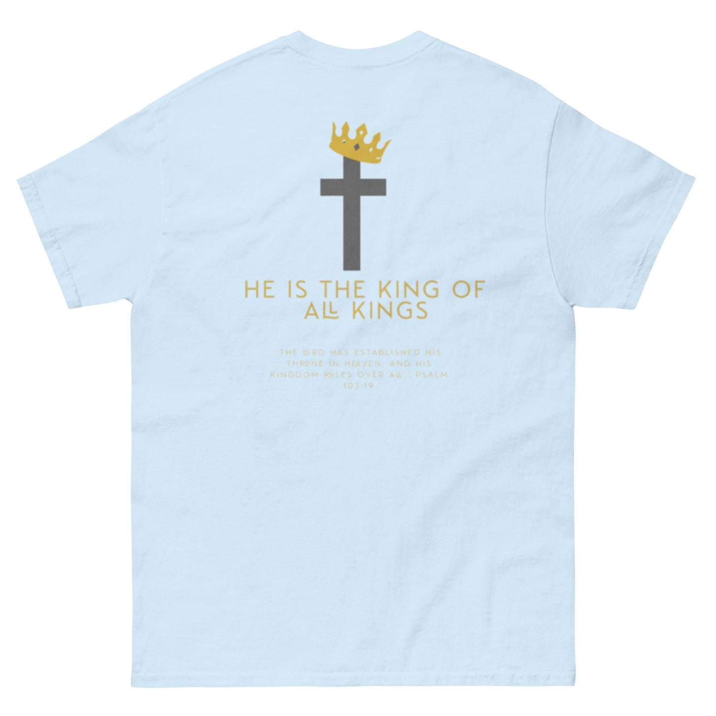 He Is King T-Shirt