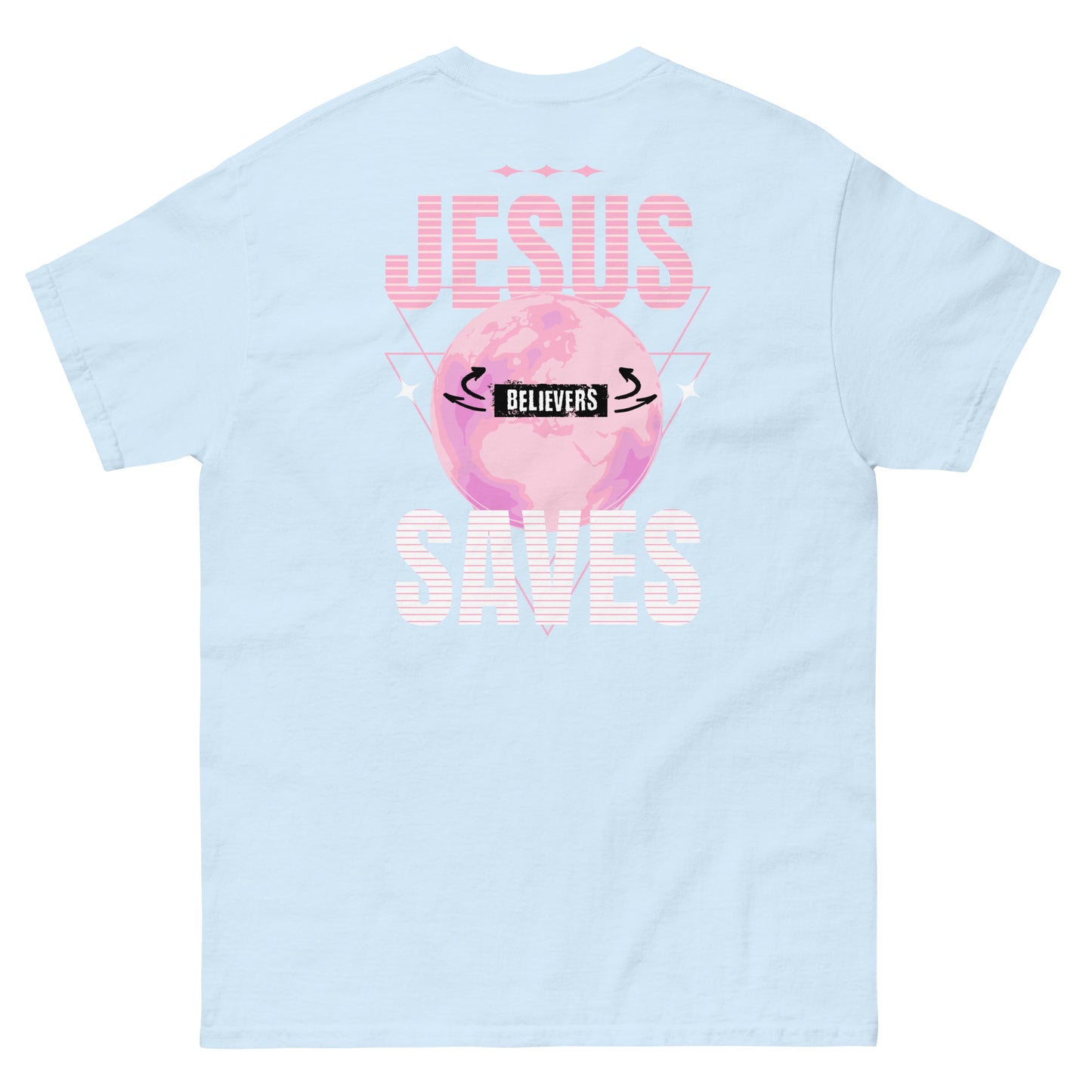 Jesus Saves Believers T-Shirt