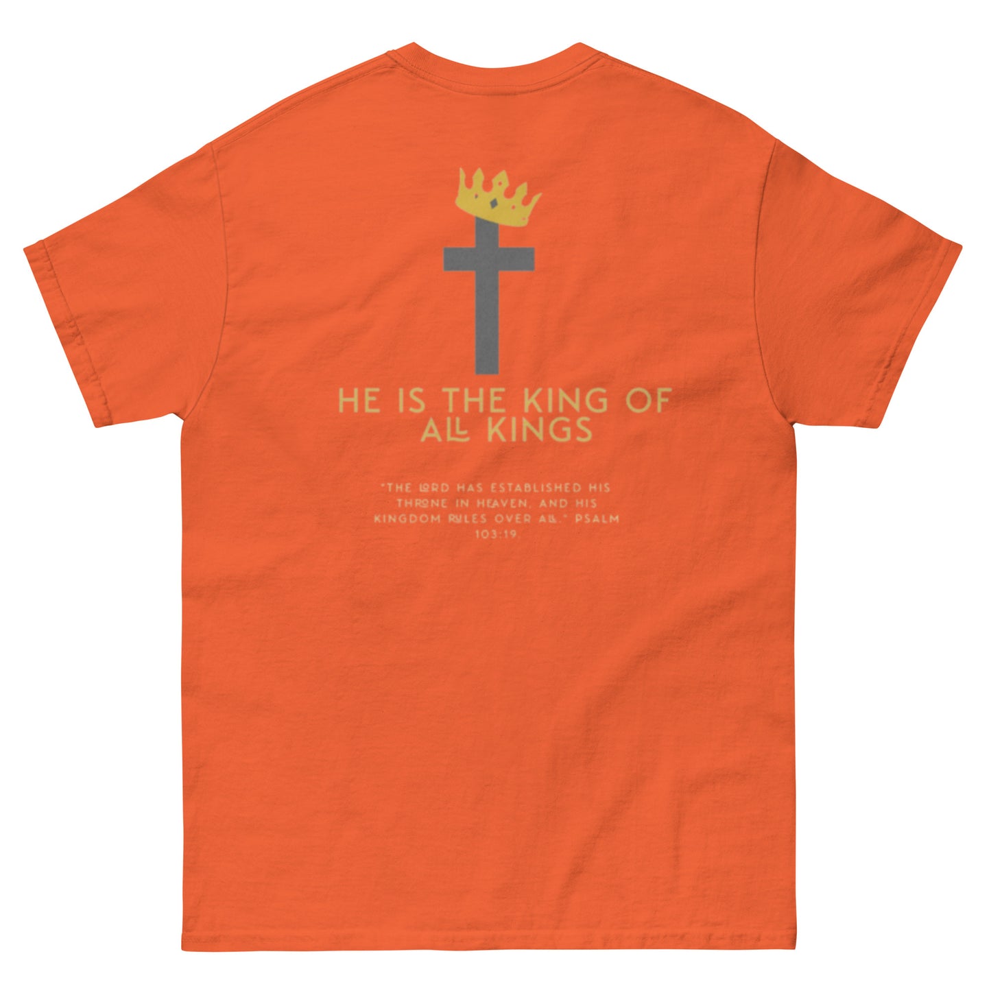 He Is King T-Shirt