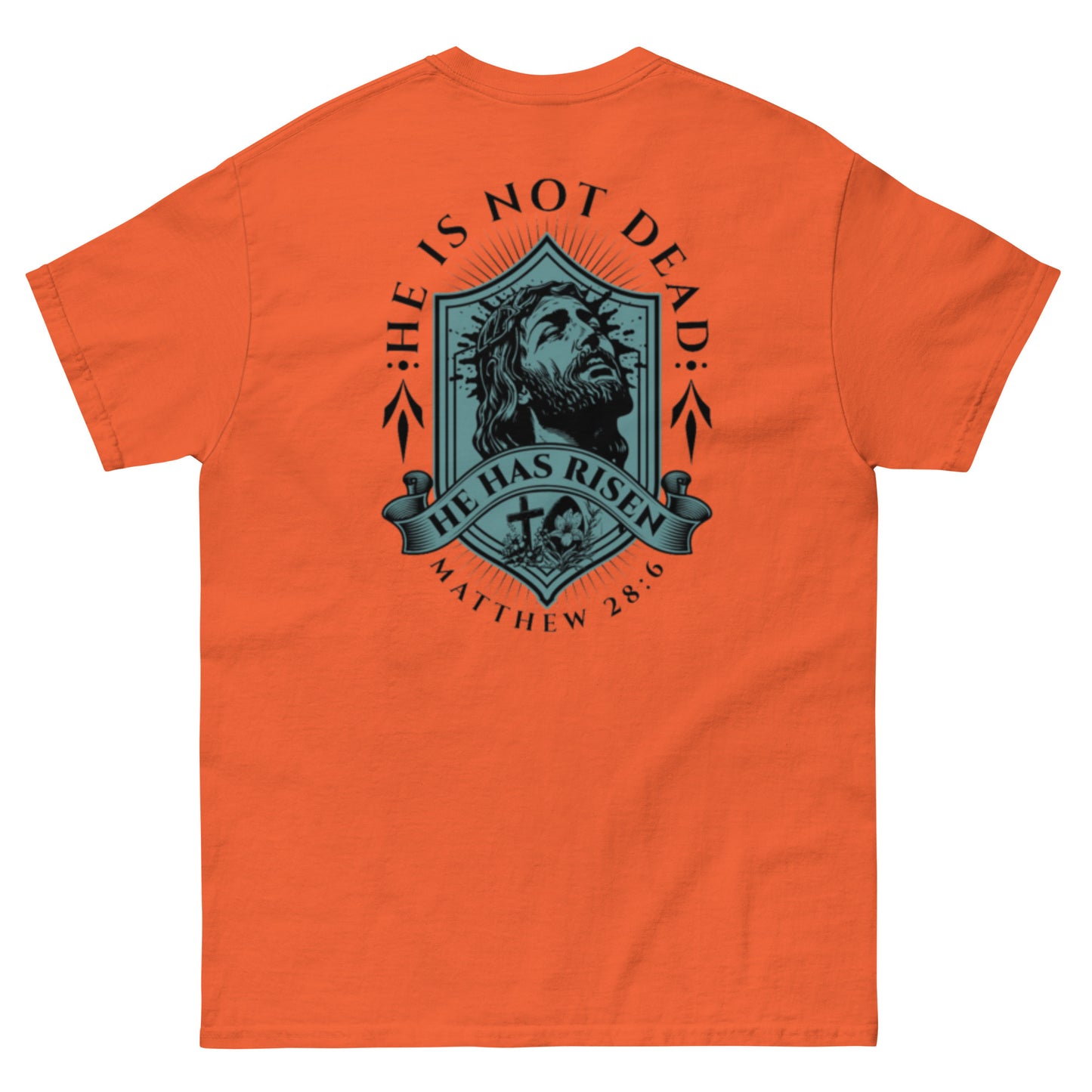 He Is Not Dead T-Shirt