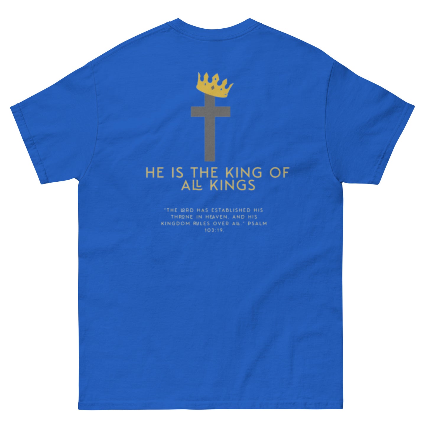 He Is King T-Shirt