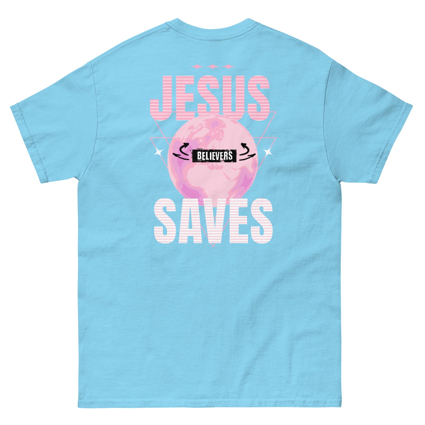 Jesus Saves Believers T-Shirt