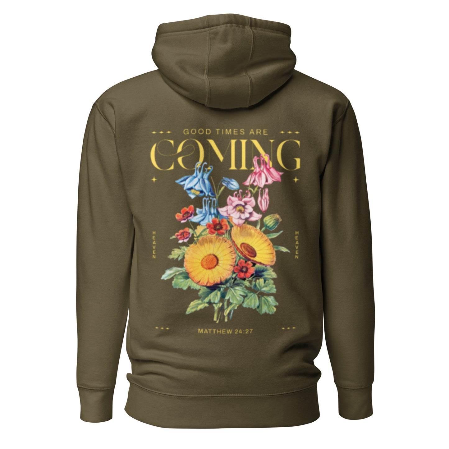 Good Times Are Coming Hoodie